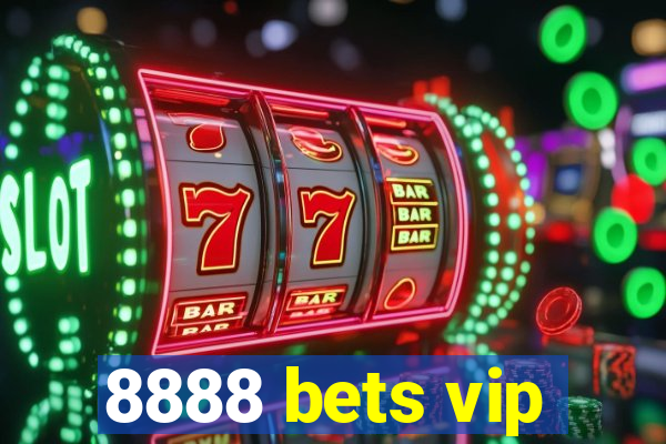 8888 bets vip